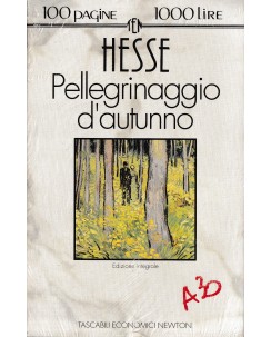 Hesse : pellegrinaggio d'autunno NUOVO ed. Tascabili Economici Newton A29