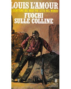 Oscar Western  27 Louis L'Amour : fuochi sulle colline ed. Oscar Mondadori A29