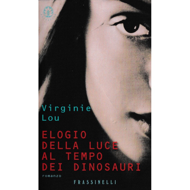 Virginie Lou : elogio della luce al tempo dei dinosauri ed. Frassinelli A26