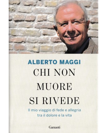 Alberto Maggi : chi non muore si rivede ed. Garzanti A26