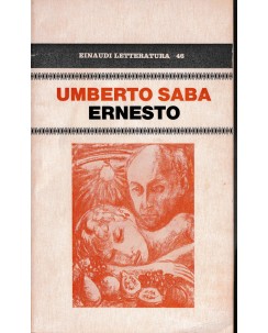 Einaudi letteratura 46 Umberto Saba : Ernesto ed. Einaudi A33