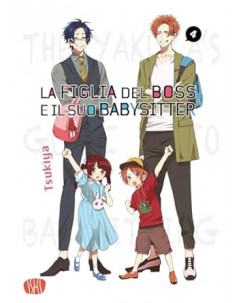 La figlia del boss e il suo babysitter  4 di Tsukiya NUOVO ed. Ishi Publishing