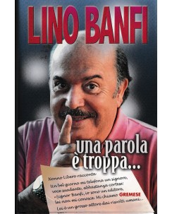 Lino Banfi : una parola è troppa ed. Gremese A35