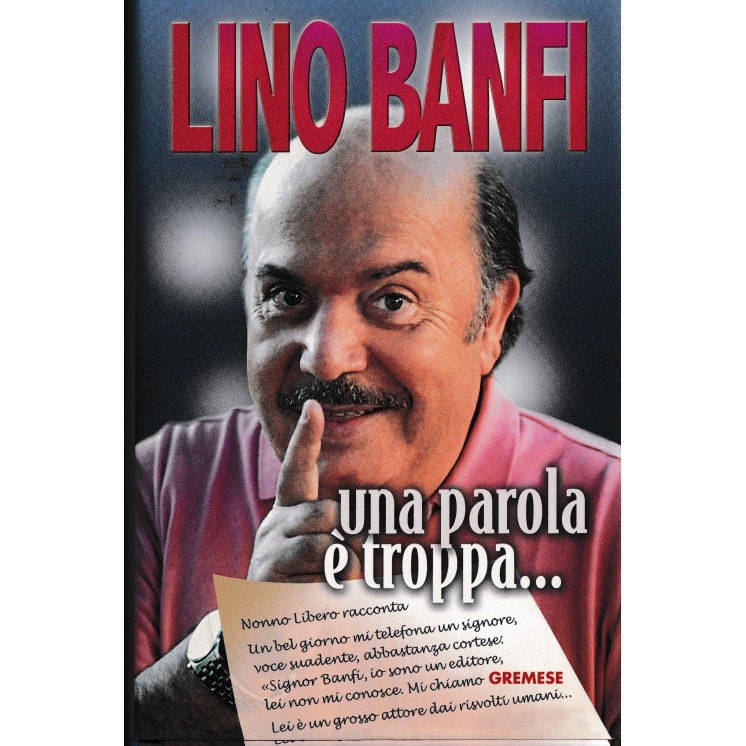 Lino Banfi : una parola è troppa ed. Gremese A35