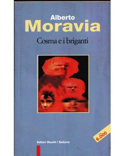 A. Moravia : Cosma e i briganti ed. Riuniti A22