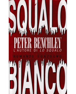 Peter Benchley : squalo bianco ed. Sonzogno A16