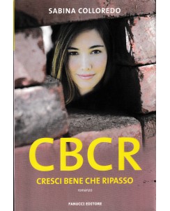 Sabina Colloredo : CBCR cresci bene che ripasso ed. Fanucci A15