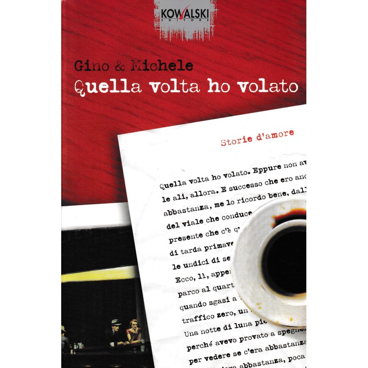 Gino e Michele : quella volta che ho volato ed. Kowalski A15