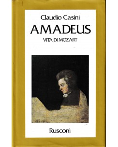 Claudio Casini : Amadeus vita di Mozart CARTONATO ed. Rusconi A22