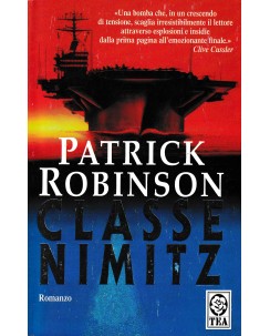 Patrick Robinson : classe nimitz BROSSURATO ed. Tea A22