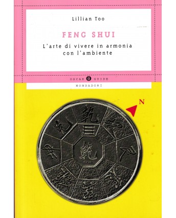 Lillian Too : feng shui arte vivere armonia BROSSURATO ed. Mondadori A90