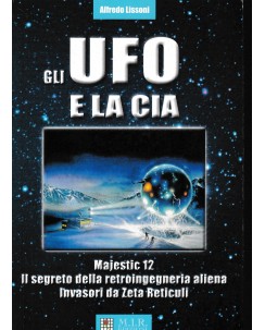 Alfredo Lissoni : gli ufo e la cia BROSSURATO ed. M.I.R A62