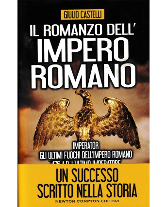 Giulio Castelli : romanzo dell'impero romano CARTONATO ed. Newton e Compton A52