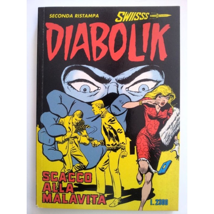 Diabolik Swiss n. 36 - Scacco alla malavita * ed. Astorina 1,50€
