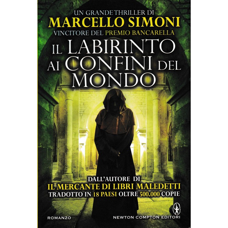 Marcello Simoni : labirinto confini del mondo CARTONATO ed. Newton Compton A38