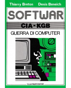 Thierry Breton : software CIA-KGB BROSSURATO ed. Tullio Pironti A24