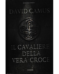 David Camus : il cavaliere della vera croce CARTONATO ed. Piemme A65