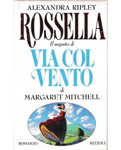 Alexandra Ripley : via col vento CARTONATO ed. Rizzoli A40