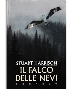 Stuart Harrison : il falco delle nevi CARTONATO ed. Piemme A40