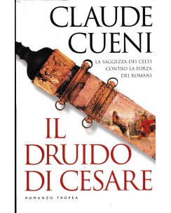 Claude Cueni : i druido di Cesare CARTONATO ed. Tropea A59