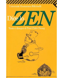 T. C. Chung : dice lo zen BROSSURATO ed. FeltrinelliA83