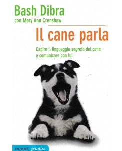 Bash Dibra : il cane parla BROSSURATO ed. Piemma A83