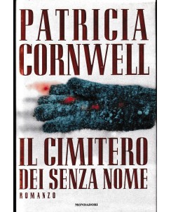 Patricia Cornwell : il cimitero dei senza nome CARTONATO ed. Mondadori A31