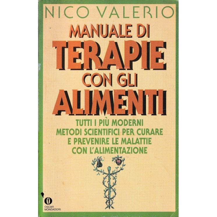 Nico Valerio : manuale di terapie con gli alimenti BROSSURATO ed. Mondadori A28