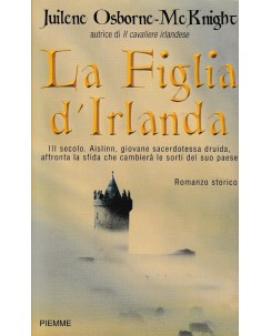 J. Orborne : la figlia d'Irlanda BROSSURATO ed. Piemme A16