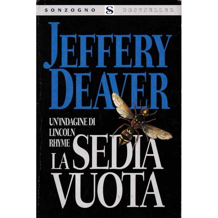 Jeffery Deaver : la sedia vuota BROSSURATO ed. Sonzogno A15