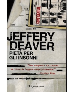 J. Deaver : pietà per gli insonni BROSSURATO ed. BUR A95