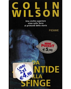 Colin Wilson : da Atlantide alla sfinge BROSSURATO ed. Piemme A90