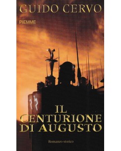 Guido Cervo : il centurione di Augusto BROSSURATO ed. Piemme A90