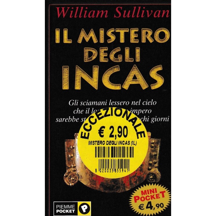 W. Sullivan : il mistero degli Incas BROSSURATO ed. Piemme A90