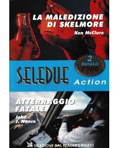 Seledue Action : maledizione Skelmore-atterraggio fatale ed. Reader's Digest A30