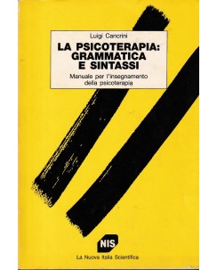 Luigi Cancrini : psicoterapia grammatica sintassi BROS. ed. La Nuova Italia A53