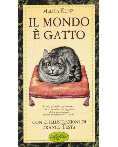 Melita Kunz : il mondo è gatto CARTONATO ed. Idea Libri A53