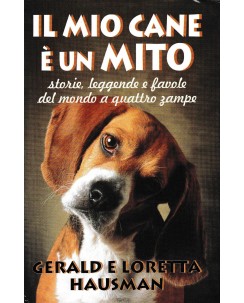 G. e L. Hausman : il mio cane è un mito CARTONATO ed. Baldini e Castoldi A53