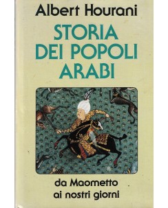 Albert Hourani : storia dei popoli arabi CARTONATO ed. CDE A52