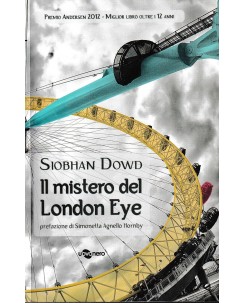 Siobhan Dowd : il mistero del London eye BROSSURATO ed. Uovo Nero A52