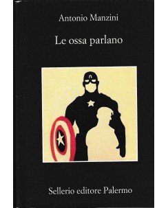 Antonio Manzini : le ossa parlano BROSSURATO ed. Sellerio A17