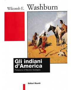 Wilcomb E. Washburn : gli indiani d'America BROSSURATO ed. Riuniti A96