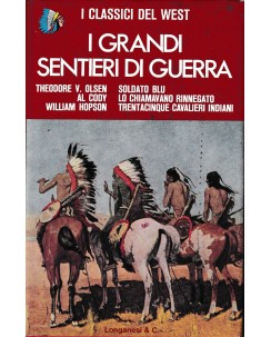 I classici del West : i grandi sentieri di guerra CARTONATO ed. Longanesi A96