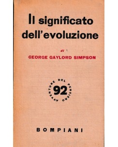 G. G. Simpson : il significato dell'evoluzione BROSSURATO ed. Bompiani A31