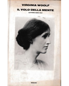 Virginia Woolf : il volo della mente CARTONATO ed. Einaudi A74