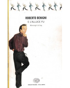 Roberto Benigni : e l'alluce fu BROSSURATO ed. Einaudi A60