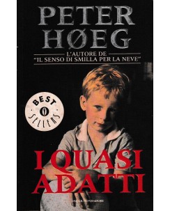 Peter Hoeg : i quasi adatti BROSSURATO ed. Mondadori A61