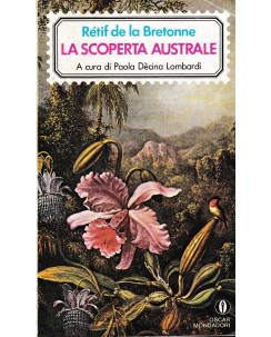 Retif De La Bretonne : la scoperta australe BROSSURATO ed. Mondadori A27