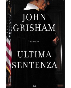 John Grisham : ultima sentenza CARTONATO ed. Mondolibri A46