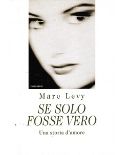 Marc Levy : se solo fosse vero CARTONATO ed. CDE A47